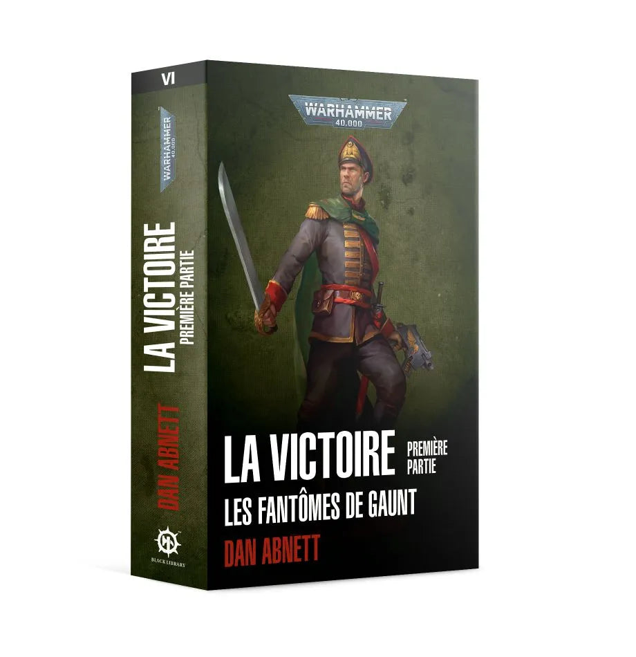 Les Fantômes de Gaunt: La Victoire, Première Partie (couverture souple)
