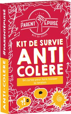 Parent Epuisé : Kit de Survie anti colère