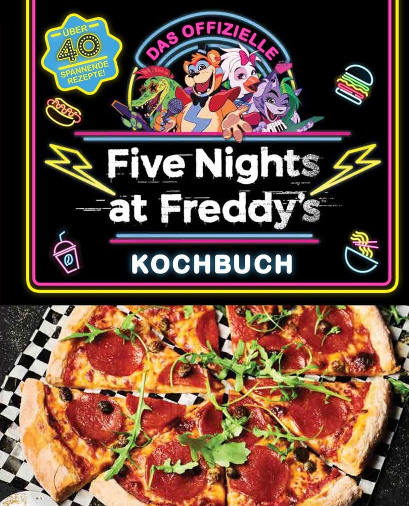 Five Nights at Freddy's: The Official Cookbook - Over 40 Exciting Recipes! *ALLEMAND*
