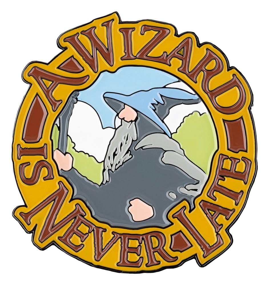 Le Seigneur des Anneaux aimant A Wizard Is Never Late (Enamel) 7 cm
