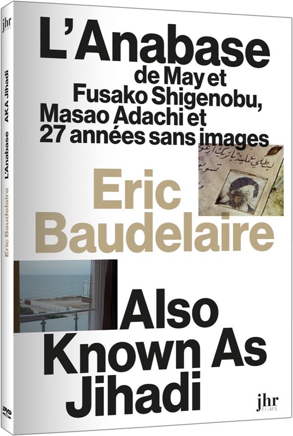 Eric Baudelaire : L'anabase de May et Fusako Shigenobu, Masao Adachi et 27 années sans images + Also Known as Jihadi [DVD]