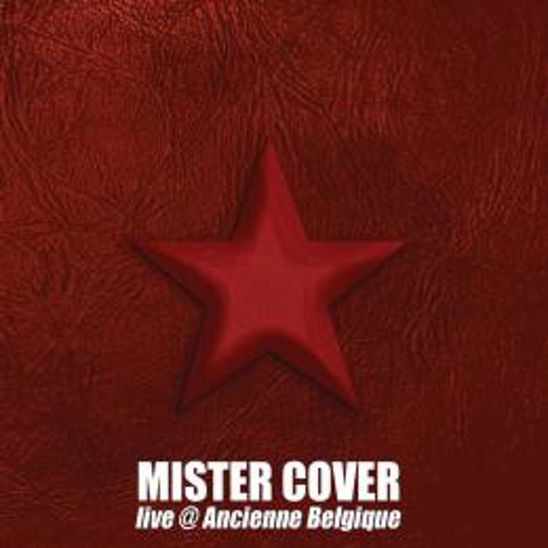 MISTER COVER, Live @ Ancienne Belgique 2016 ( 2 cd) - flash vidéo