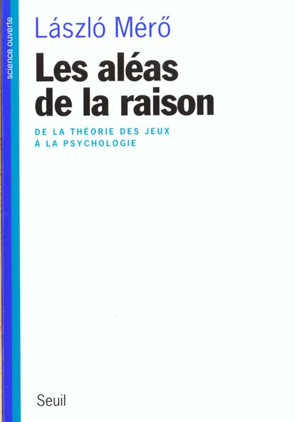 Les aleas de la raison. de la theorie des jeux a la psychologie - flash vidéo