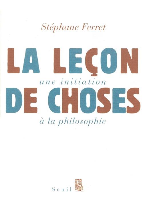 La lecon de choses. une initiation a la philosophie - flash vidéo