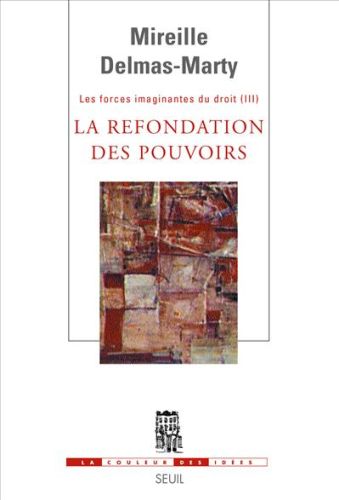 Les forces imaginantes du droit t.3 ; la refondation des pouvoirs - flash vidéo