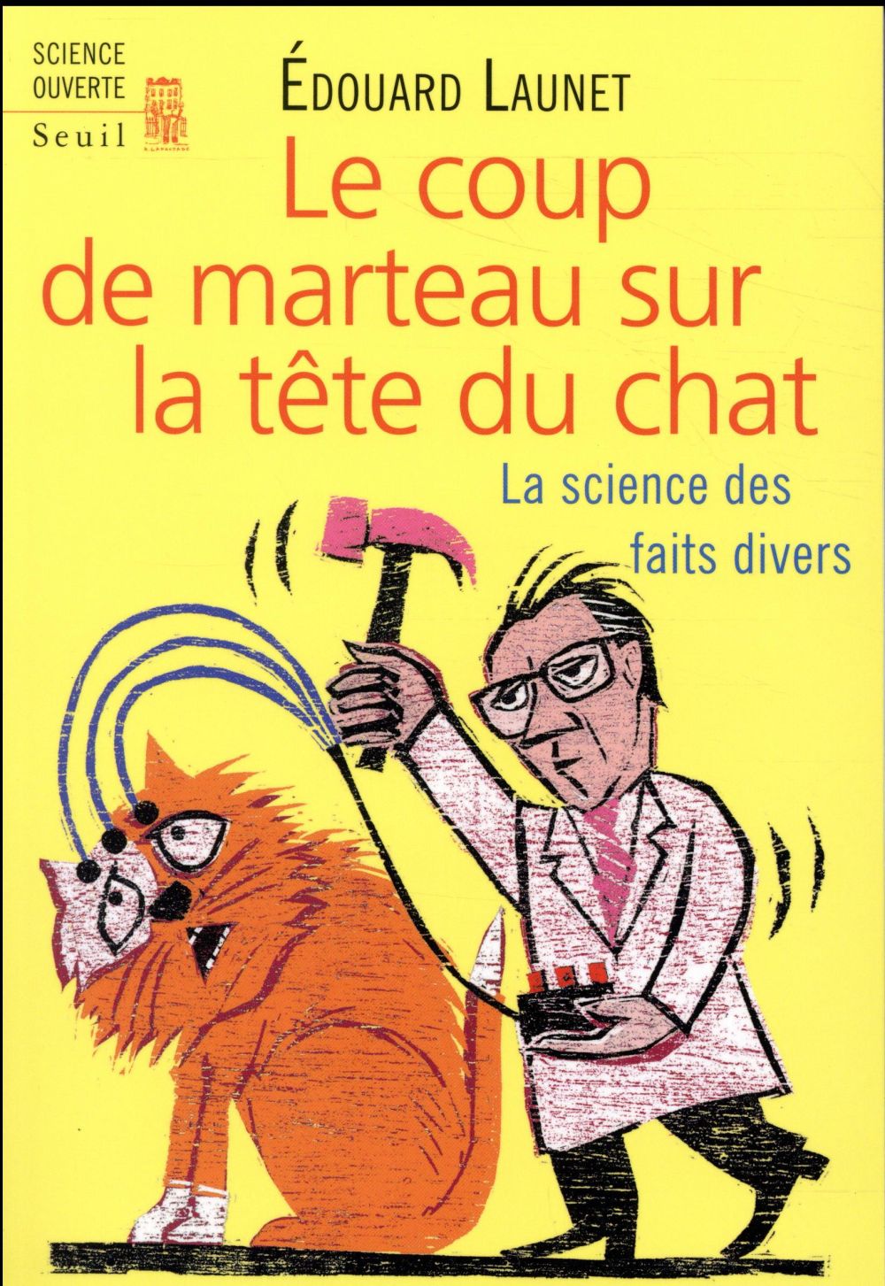 Le coup de marteau sur la tête du chat ; la science des faits divers - flash vidéo