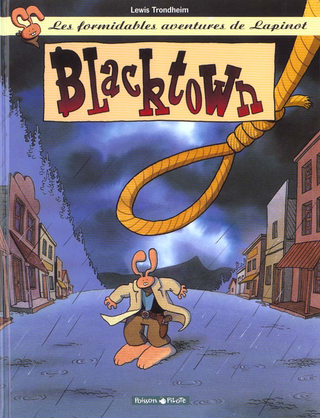 Les formidables aventures de Lapinot Tome 1 : Blacktown