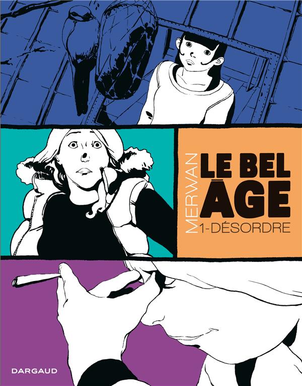 Le bel âge Tome 1 : désordre - flash vidéo