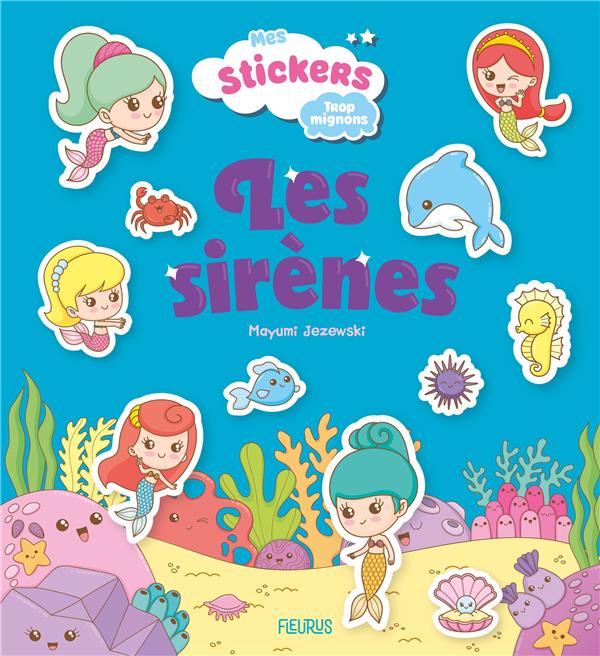 Mes stickers trop mignons : les sirènes - flash vidéo