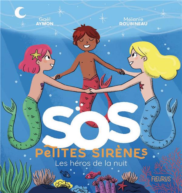 SOS petites sirènes : les héros de la nuit - flash vidéo
