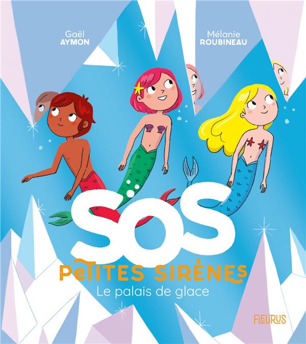 SOS petites sirènes : le palais de glace - flash vidéo
