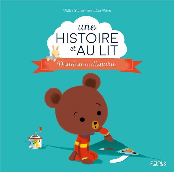 Une historie et au lit : Doudou a disparu - flash vidéo