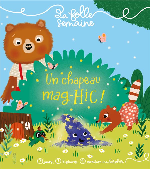 La folle semaine : un chapeau mag-hic ! - flash vidéo