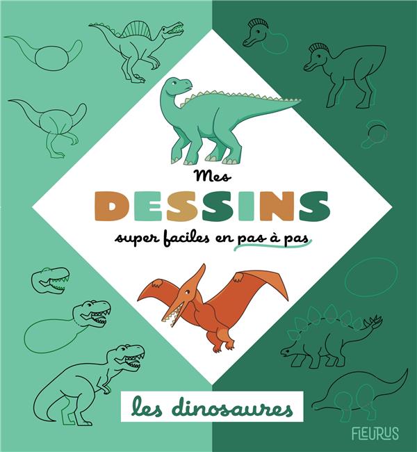 Mes dessins super faciles en pas à pas : les dinosaures - flash vidéo