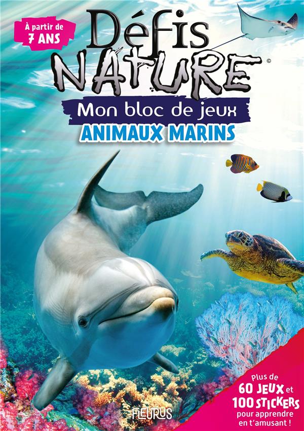 Défis nature ; mon bloc de jeux : animaux marins - flash vidéo
