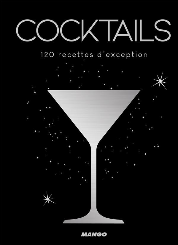 Cocktails ; 120 recettes d'exception - flash vidéo