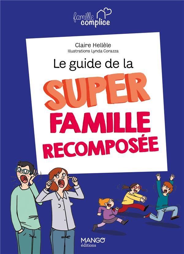 Le guide de la super famille recomposée - flash vidéo