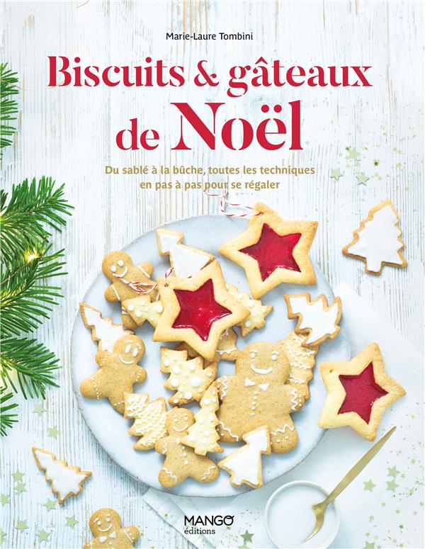 Biscuits et gâteaux de Noël : du sablé à la bûche, toutes les techniques pour se régaler - flash vidéo