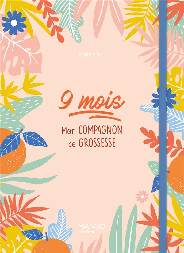 9 mois - mon compagnon de grossesse - flash vidéo