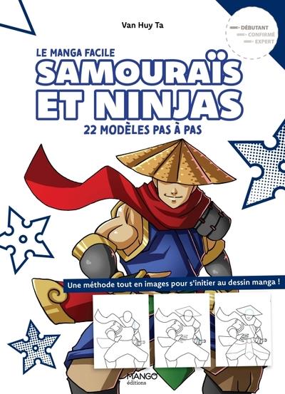 Le manga facile : Samouraïs et ninjas : 22 modèles pas à pas - flash vidéo