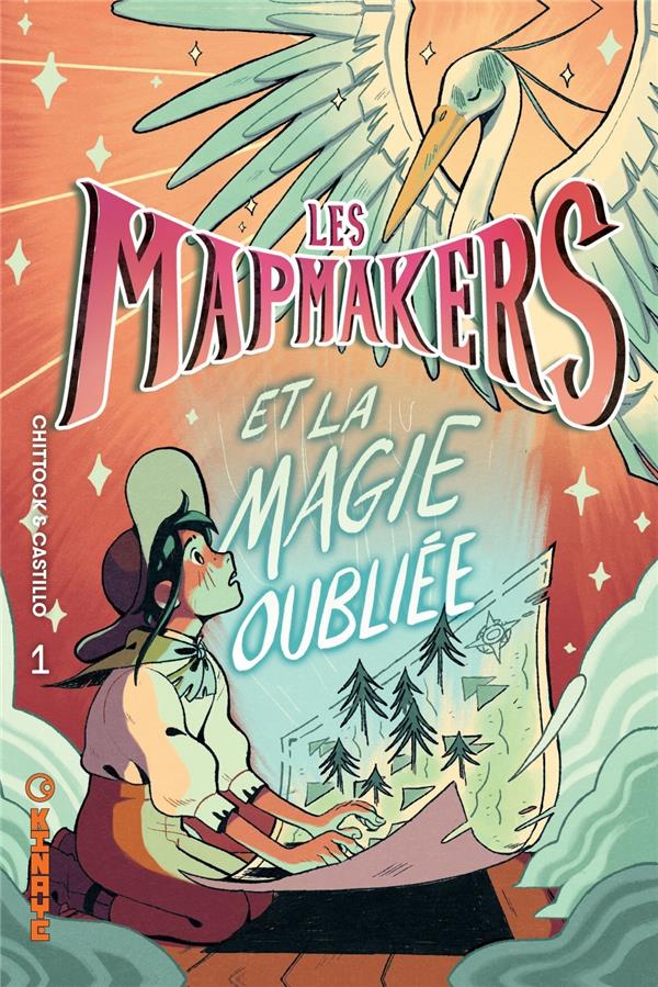Les Mapmakers t.1 : les Mapmakers et la magie oubliée