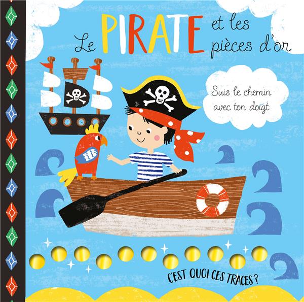C'est quoi ces traces ? : le pirate et les pièces d'or ; suis le chemin avec ton doigt - flash vidéo