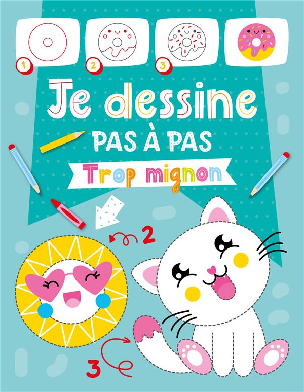 Je dessine pas à pas : trop mignon - flash vidéo