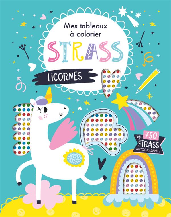 Mes tableaux à colorier strass : licornes - flash vidéo