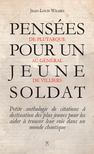 Pensées pour un jeune soldat ; de Plutarque au général de Villiers - flash vidéo