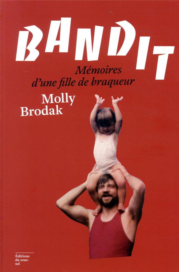 Bandit ; mémoires d'une fille de braqueur - flash vidéo