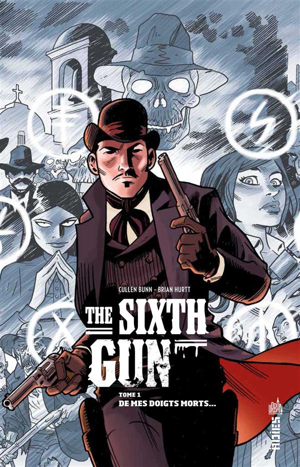 The sixth gun t.1 ; de mes doigts morts - flash vidéo