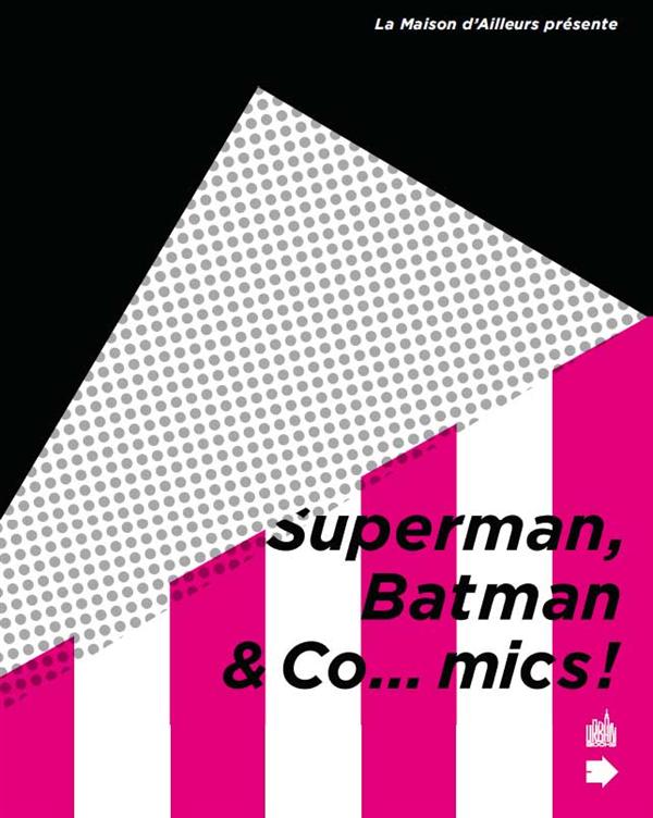 Superman, Batman and co...mics ! - flash vidéo