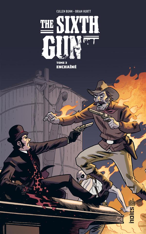The sixth gun t.3 ; enchaîné - flash vidéo