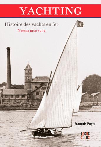 Yachting, histoire des yachts en fer ; Nantes 1850-1902 - flash vidéo