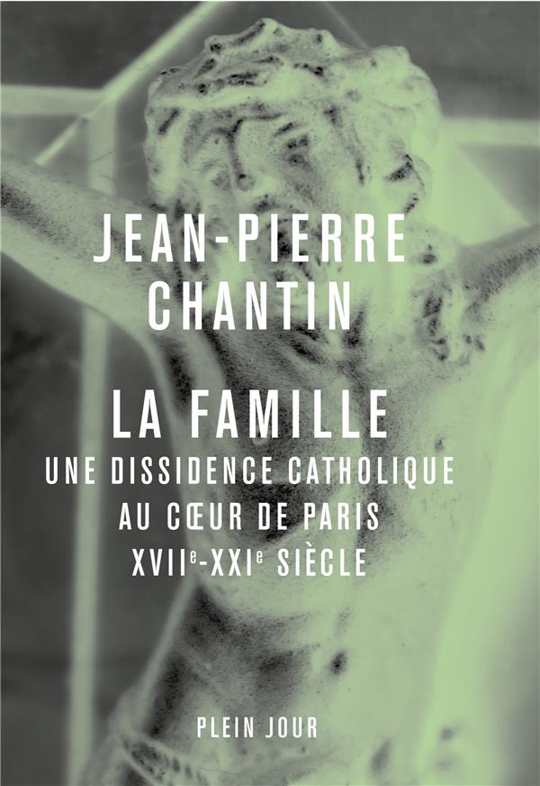 La famille : une dissidence catholique au coeur de Paris, XVII-XXIè siècle - flash vidéo