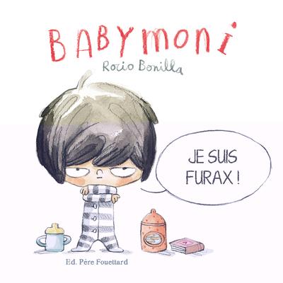 Babymoni : je suis furax ! - flash vidéo