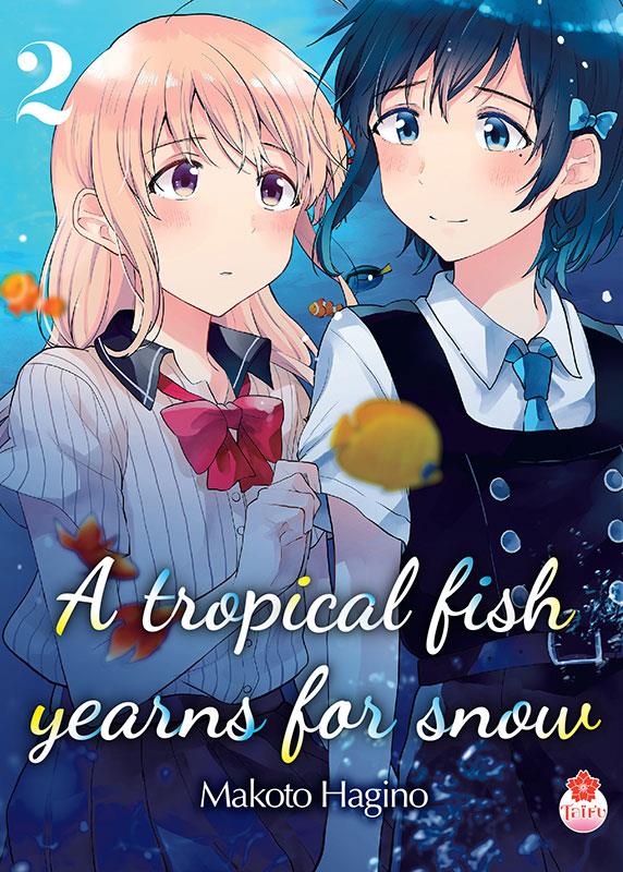 A tropical fish yearns for snow Tome 2