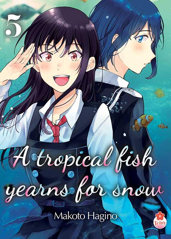 A tropical fish yearns for snow Tome 5