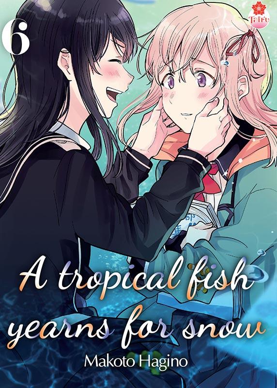A tropical fish yearns for snow Tome 6