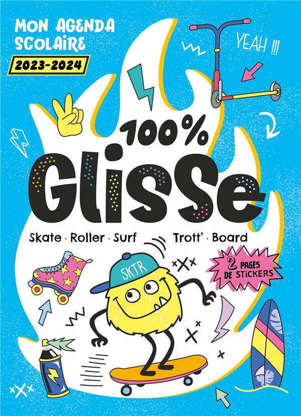 Mon agenda scolaire 100% glisse : skate, roller, surf, trott' board (édition 2023/2024) - flash vidéo