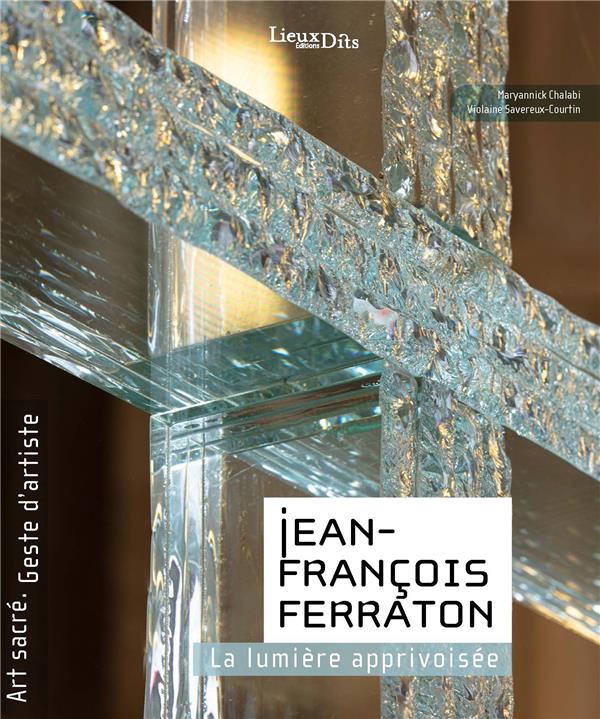 Jean-Francois Ferraton : la lumière apprivoisée - flash vidéo