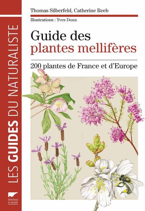 Guide des plantes mellifères ; 200 plantes de France et d'Europe - flash vidéo