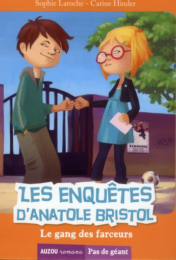 Les enquêtes d'Anatole Bristol Tome 1 : le gang des farceurs - flash vidéo