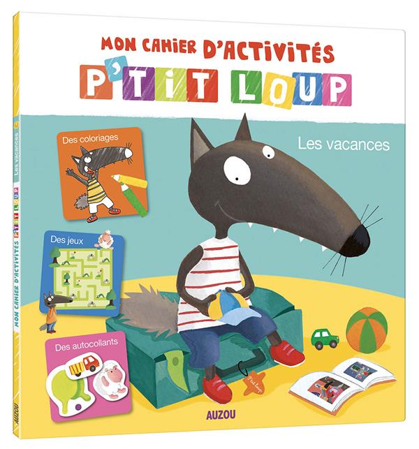Mon cahier d'activités P'tit Loup : les vacances - flash vidéo