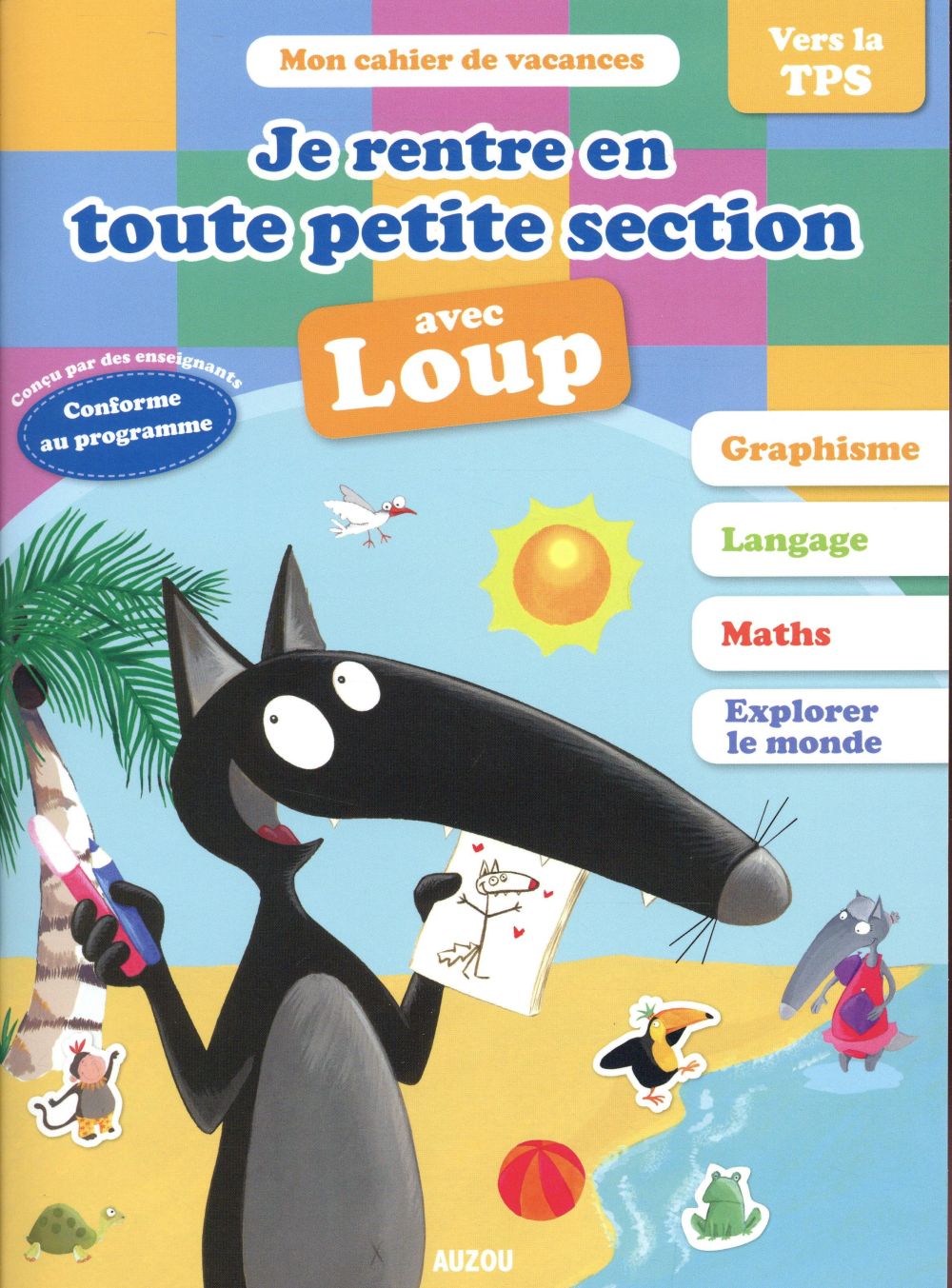 Cahier de vacances : je rentre en toute petite section avec Loup ; vers la TPS - flash vidéo