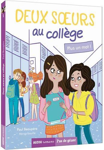 Deux sœurs au collège t.1 : plus un mot ! - flash vidéo