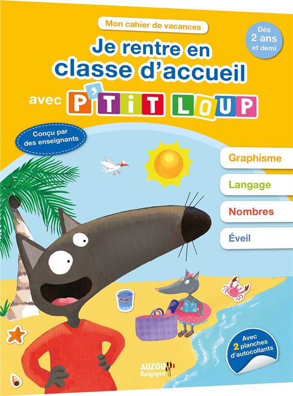 Mon cahier de vacances : je rentre en classe d'accueil avec p'tit loup - flash vidéo