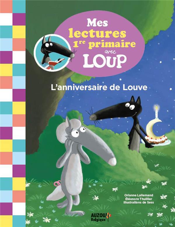 Mes lectures de première primaire avec le Loup ; l'anniversaire de Louve - flash vidéo