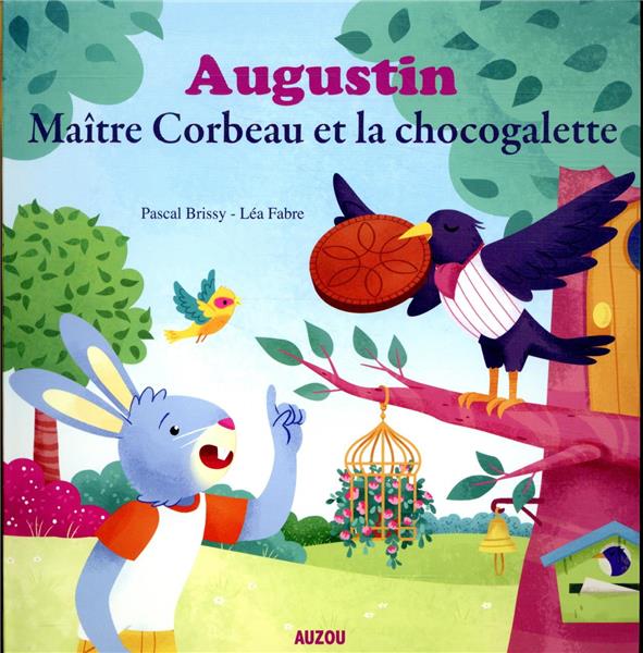 Augustin ; maître corbeau et la chocogalette - flash vidéo