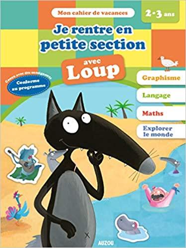 Cahier de vacances : je rentre en petite section avec Loup - flash vidéo